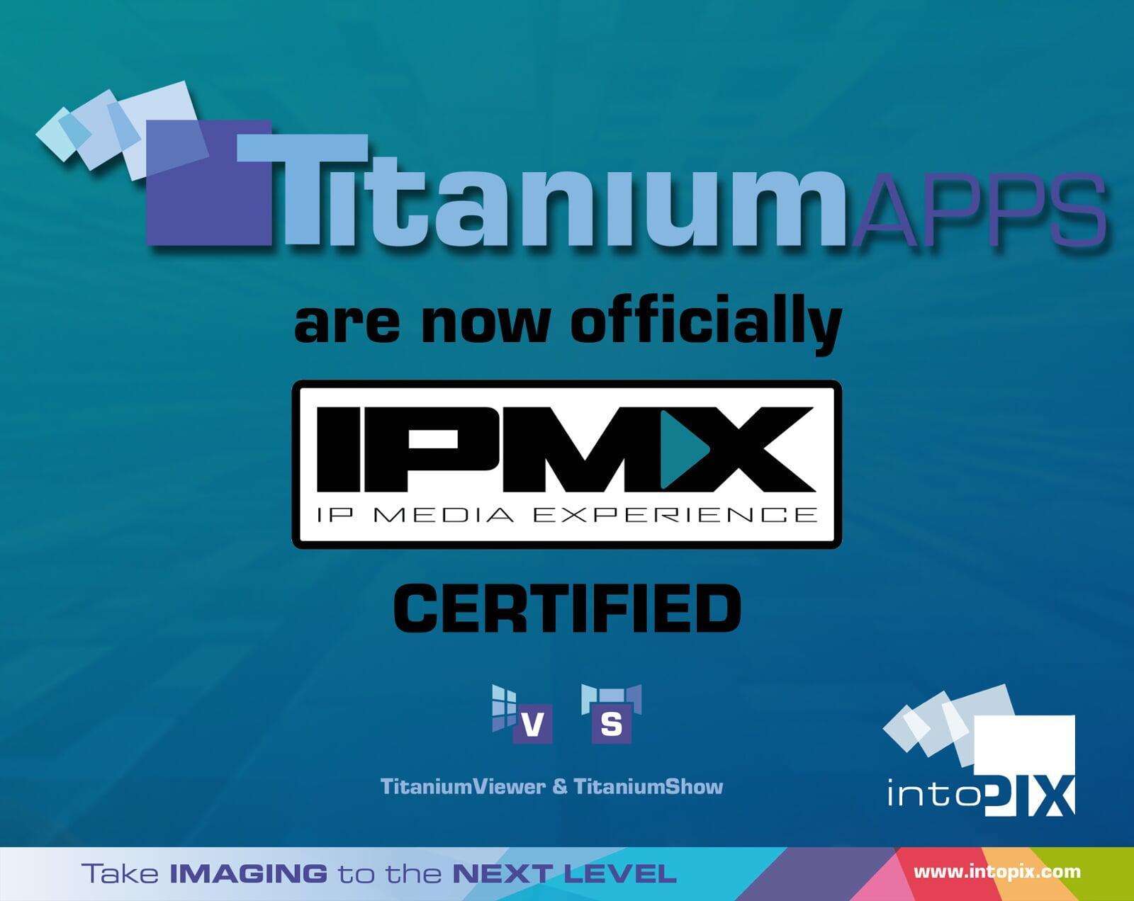 IntoPIX Titanium Apps Achieve IPMX Certification